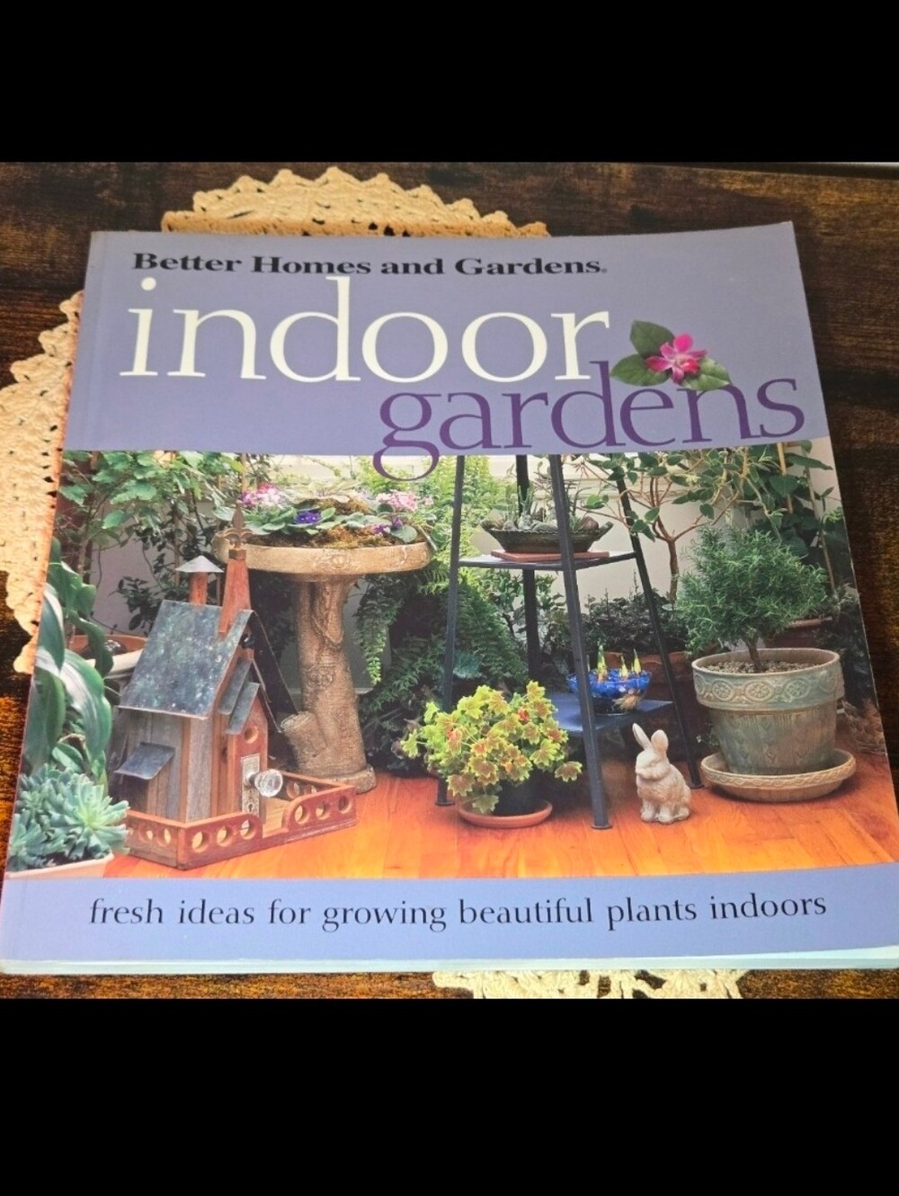Better Homes and Gardens Indoor Gardens Softcover Book